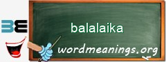 WordMeaning blackboard for balalaika